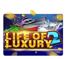 Life Of Luxury II